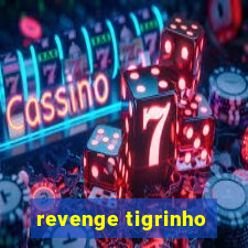 revenge tigrinho